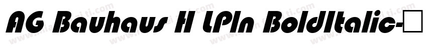 AG Bauhaus H LPln BoldItalic字体转换